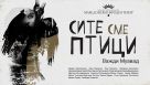 Премиера на претставата „Сите сме птици“ во режија на Слободан Унковски